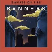 El texto musical HOLY GROUND de BANNERS también está presente en el álbum Empires on fire (2017)