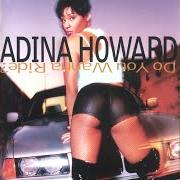 El texto musical DO YOU WANNA RIDE? de ADINA HOWARD también está presente en el álbum Do you wanna ride? (1995)