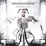 El texto musical ASTRAL COIL de NEON SYNTHESIS también está presente en el álbum Our empty rooms (2006)