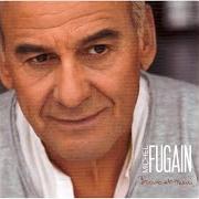 El texto musical ALLÉLUIA de MICHEL FUGAIN también está presente en el álbum Bravo et merci (2007)