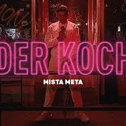 El texto musical DER KOCH de MISTA META también está presente en el álbum Charmante banditen (2020)