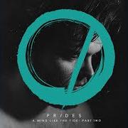 El texto musical SAY IT AGAIN de PRIDES también está presente en el álbum A mind like the tide pt. 2 (2018)