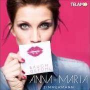 El texto musical HITMIX 2015 de ANNA MARIA ZIMMERMANN también está presente en el álbum Bauchgefühl (2015)