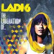 El texto musical BANG BANG de LADI6 también está presente en el álbum The liberation of... (2011)