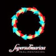 El texto musical EMPERATRIZ de SUPERSUBMARINA también está presente en el álbum Realimentación (2011)