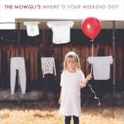 El texto musical SO WHAT de THE MOWGLI'S también está presente en el álbum Where'd your weekend go? (2016)