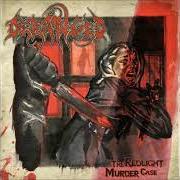 El texto musical WATCH ME WHEN I KILL de DERANGED también está presente en el álbum The redlight murder case (2008)