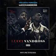 El texto musical LIFE OF A HUSTLER de YFN LUCCI también está presente en el álbum Lucci vandross (2018)