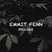 El texto musical BLINDED de EMMIT FENN también está presente en el álbum Prologue (2017)