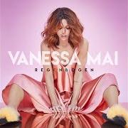 El texto musical IRGENDWIE, IRGENDWO, IRGENDWANN de VANESSA MAI también está presente en el álbum Regenbogen (gold edition) (2018)