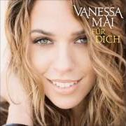 El texto musical ICH STERB FÜR DICH de VANESSA MAI también está presente en el álbum Für dich (2016)