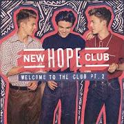 El texto musical FIXED de NEW HOPE CLUB también está presente en el álbum Welcome to the club (2017)