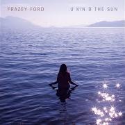 El texto musical THE KIDS ARE HAVING NONE OF IT de FRAZEY FORD también está presente en el álbum U kin b the sun (2020)