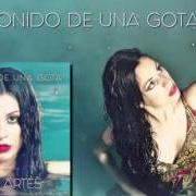 El texto musical EL SONIDO DE UNA GOTA (ACÚSTICA) de MARÍA ARTÉS LAMORENA también está presente en el álbum El sonido de una gota (2017)