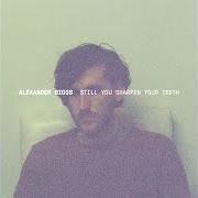 El texto musical GONE AGAIN de ALEXANDER BIGGS también está presente en el álbum Still you sharpen your teeth (2017)