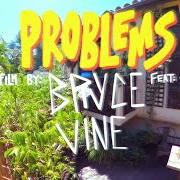 El texto musical PROBLEMS de BRYCE VINE también está presente en el álbum Problems (2020)