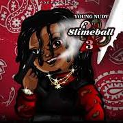 El texto musical ONE DOLLA de YOUNG NUDY también está presente en el álbum Slime ball 3 (2018)