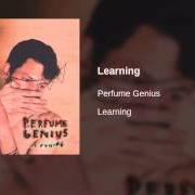 El texto musical WHEN de PERFUME GENIUS también está presente en el álbum Learning (2010)
