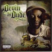 El texto musical BOOM II de DEVIN THE DUDE también está presente en el álbum Waitin' to inhale (2007)