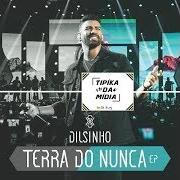 El texto musical CANSEI DE FARRA / SE QUISER de DILSINHO también está presente en el álbum Terra do nunca (ao vivo) (2019)