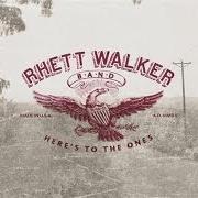 El texto musical GONNA BE ALRIGHT de RHETT WALKER BAND también está presente en el álbum Here's to the ones (2014)