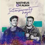 El texto musical O NOSSO SANTO BATEU de MATHEUS & KAUAN también está presente en el álbum Intensamente hoje! (ao vivo / vol. 4) (2018)