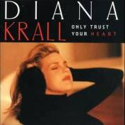 El texto musical ALL NIGHT LONG de DIANA KRALL también está presente en el álbum Only trust your heart (1995)