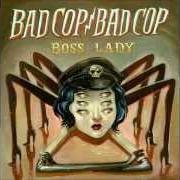 El texto musical RODEO de BAD COP / BAD COP también está presente en el álbum Boss lady (2014)