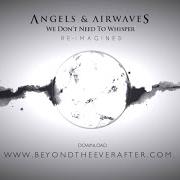 El texto musical GOOD DAY de ANGELS AND AIRWAVES también está presente en el álbum We don't need to whisper (2006)