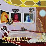 El texto musical INDECISA SOLEDAD DEL FIN (DE SEMANA) de MICHELLE BLADES también está presente en el álbum Nombrar las cosas (2020)