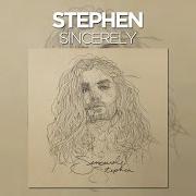 El texto musical SINCERELY de STEPHEN también está presente en el álbum Sincerely (2016)