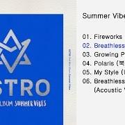 El texto musical BREATHLESS de ASTRO (KOREA) también está presente en el álbum Summer vibes (2016)