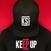 El texto musical ENCORE de KSI también está presente en el álbum Keep up (2016)