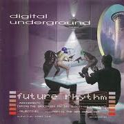 El texto musical OREGANO FLOW (GUMBO SOUP MIX) de DIGITAL UNDERGROUND también está presente en el álbum Future rhythm (2001)
