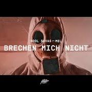 El texto musical BRECHEN MICH NICHT de KOOL SAVAS también está presente en el álbum Brechen mich nicht (2020)