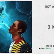 El texto musical 2 ME de ROY WOODS también está presente en el álbum Dem times (2020)