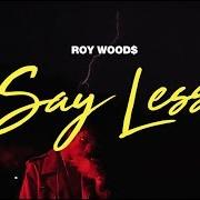 El texto musical MEDUSA de ROY WOODS también está presente en el álbum Say less (2017)