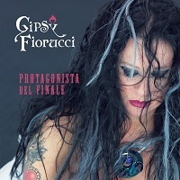 El texto musical TRY de GIPSY FIORUCCI también está presente en el álbum Protagonista del finale (2020)