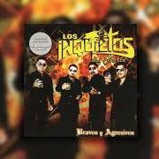 El texto musical LA MULA de LOS INQUIETOS DEL NORTE también está presente en el álbum Bravos y agresivos (2006)