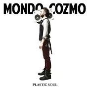 El texto musical COME WITH ME de MONDO COZMO también está presente en el álbum Plastic soul (2017)