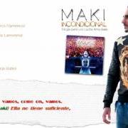 El texto musical FLAMENCA (FEAT. NYNO VARGAS & DEMARCO FLAMENCO) de EL MAKI también está presente en el álbum Quisiera para el tiempo (incondicional trilogía parte dos) (2018)