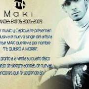 El texto musical VUELVE (A MARILUZ CORTÉS) de EL MAKI también está presente en el álbum Grandes éxitos 2005-2009 (2009)