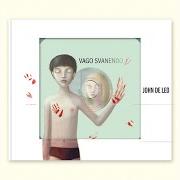 El texto musical L'UOMO CHE CONTINUA de JOHN DE LEO también está presente en el álbum Vago svenendo (2007)