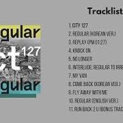 El texto musical RUN BACK 2 U de NCT 127 también está presente en el álbum Nct #127 regular-irregular (2018)