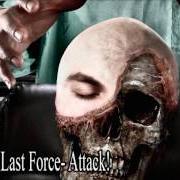 El texto musical THE LAST FORCE: ATTACK! de DISBELIEF también está presente en el álbum Heal! (2010)
