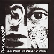 El texto musical THE PRICE OF SILENCE de DISCHARGE también está presente en el álbum Hear nothing, see nothing, say nothing (1982)
