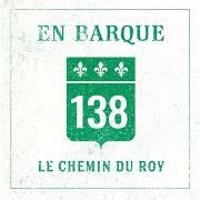 El texto musical POINTE-AUX-ANGLAIS de EN BARQUE también está presente en el álbum Le chemin du roy (2020)