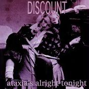 El texto musical EVERYBODY EVERYBODY de DISCOUNT también está presente en el álbum Ataxia's alright tonight (1996)