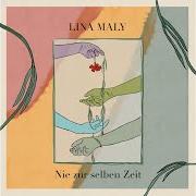 El texto musical ICH FALL de LINA MALY también está presente en el álbum Nie zur selben zeit (2021)