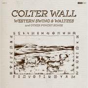 El texto musical I RIDE AN OLD PAINT: LEAVIN' CHEYENNE de COLTER WALL también está presente en el álbum Western swing & waltzes and other punchy songs (2020)